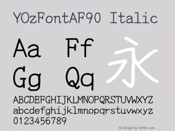 YOzFontAF90 Italic Version 13.09 Font Sample