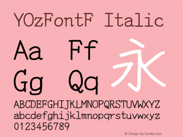 YOzFontF Italic Version 13.09 Font Sample