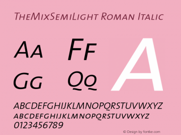 TheMixSemiLight Roman Italic 001.100 Font Sample