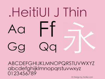 .HeitiUI J Thin 10.0d5e1 Font Sample