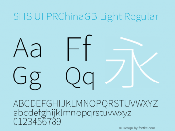 SHS UI PRChinaGB Light Regular Version 1.003;PS 1.002;hotconv 1.0.81;makeotf.lib2.5.63406 Font Sample