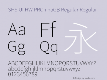 SHS UI HW PRChinaGB Regular Regular Version 1.003;PS 1.002;hotconv 1.0.81;makeotf.lib2.5.63406图片样张