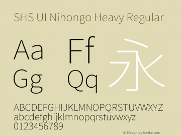 SHS UI Nihongo Heavy Regular Version 1.003;PS 1.002;hotconv 1.0.81;makeotf.lib2.5.63406图片样张