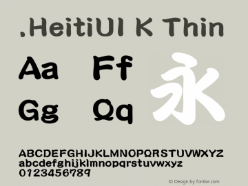 .HeitiUI K Thin 10.0d4e2 Font Sample