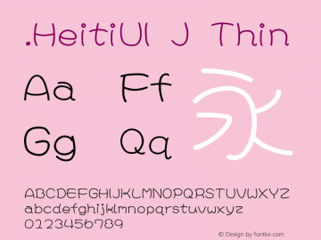 .HeitiUI J Thin 10.0d4e2 Font Sample