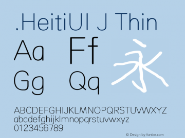 .HeitiUI J Thin 10.0d4e2 Font Sample