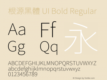 根源黑體 UI Bold Regular Version 1.004;PS 1.004;hotconv 1.0.81;makeotf.lib2.5.63406图片样张