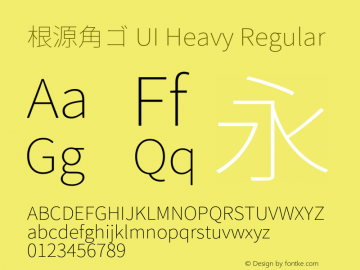 根源角ゴ UI Heavy Regular Version 1.004;PS 1.004;hotconv 1.0.81;makeotf.lib2.5.63406 Font Sample