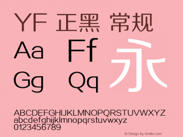 YF 正黑 常规 Version 1.00 June 6, 2015, initial release Font Sample