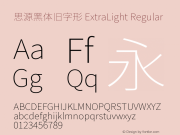 思源黑体旧字形 ExtraLight Regular Version 1.002 July 12, 2015 Font Sample