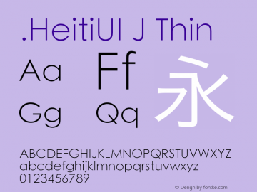 .HeitiUI J Thin 10.0d4e2 Font Sample