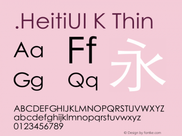 .HeitiUI K Thin 10.0d4e2 Font Sample