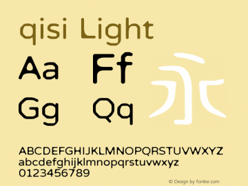 qisi Light Version 1.00 July 30, 2014, initial release Font Sample