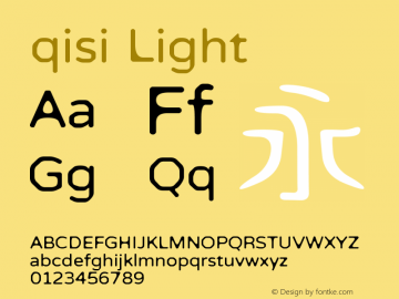 qisi Light Version 1.00 July 30, 2014, initial release Font Sample