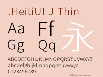 .HeitiUI J Thin 10.0d4e2 Font Sample