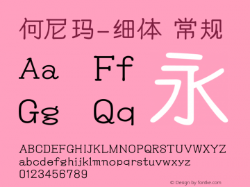 何尼玛-细体 常规 Version 1.00 August 6, 2014, initial release Font Sample