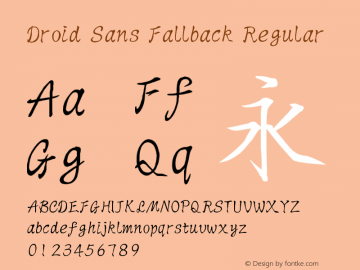 Droid Sans Fallback Regular Version 1.00 July 22, 2015, initial release Font Sample