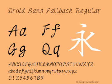 Droid Sans Fallback Regular Version 1.00 July 22, 2015, initial release Font Sample