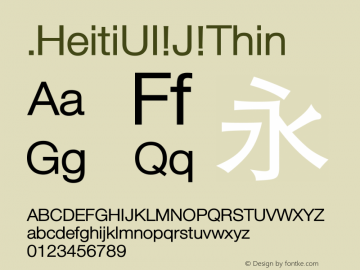 .HeitiUI J Thin 10.0d4e2 Font Sample