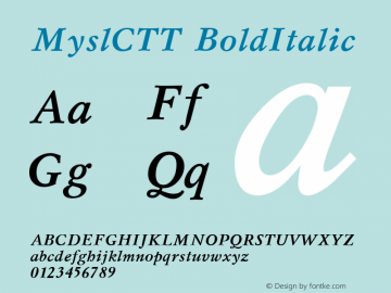 MyslCTT BoldItalic 1.000.000 Font Sample