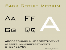 Bank Gothic Medium 9.0d2e1 Font Sample