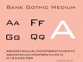 Bank Gothic Medium 10.0d1e1 Font Sample