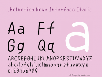 .Helvetica Neue Interface Italic 9.0d61e1图片样张