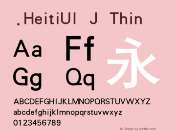 .HeitiUI J Thin 10.0d4e2 Font Sample