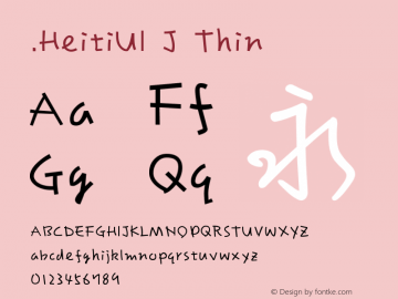 .HeitiUI J Thin 10.0d4e2 Font Sample