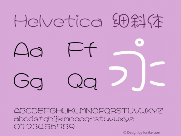 Helvetica 细斜体 9.0d4e1 Font Sample
