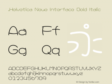 .Helvetica Neue Interface Bold Italic 10.0d35e1 Font Sample