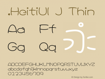 .HeitiUI J Thin 10.0d4e2 Font Sample