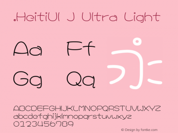 .HeitiUI J Ultra Light 10.0d4e2 Font Sample