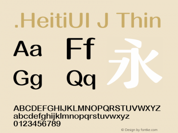 .HeitiUI J Thin 10.0d4e2 Font Sample