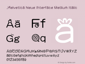 .Helvetica Neue Interface Medium Italic 10.0d35e1图片样张