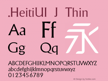 .HeitiUI J Thin 10.0d4e2 Font Sample