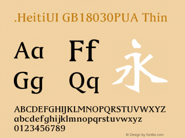 .HeitiUI GB18030PUA Thin 10.0d4e2 Font Sample