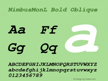 NimbusMonL Bold Oblique Version 1.05 Font Sample