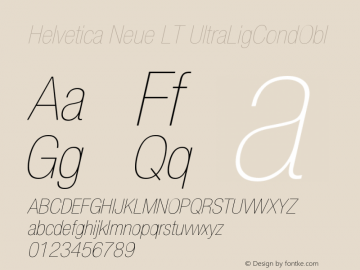 Helvetica Neue LT UltraLigCondObl Version 006.000 Font Sample