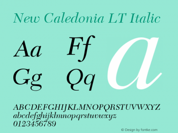 New Caledonia LT Italic Version 006.000 Font Sample