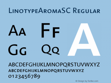 LinotypeAromaSC Regular Version 005.000 Font Sample