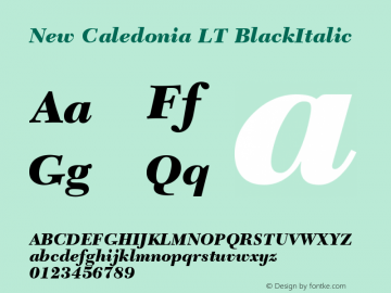 New Caledonia LT BlackItalic Version 006.000 Font Sample