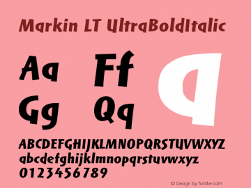 Markin LT UltraBoldItalic Version 005.000 Font Sample