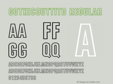 GothicOutTitD Regular Version 001.005 Font Sample