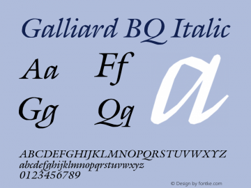 Galliard BQ Italic Version 001.000 Font Sample