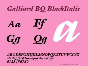 Galliard BQ BlackItalic Version 001.000 Font Sample