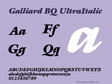 Galliard BQ UltraItalic Version 001.000 Font Sample