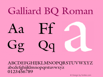 Galliard BQ Roman Version 001.000 Font Sample