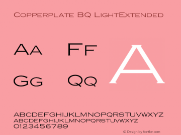 Copperplate BQ LightExtended Version 001.000 Font Sample