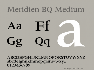 Meridien BQ Medium Version 001.000 Font Sample